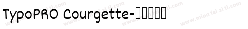TypoPRO Courgette字体转换